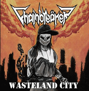 Chainbreäker : Wasteland City